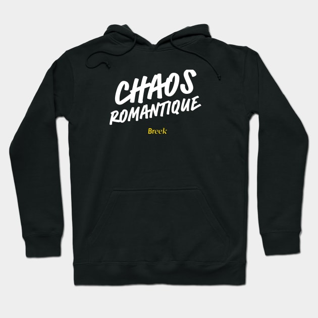 Chaos Romantique Hoodie by breek